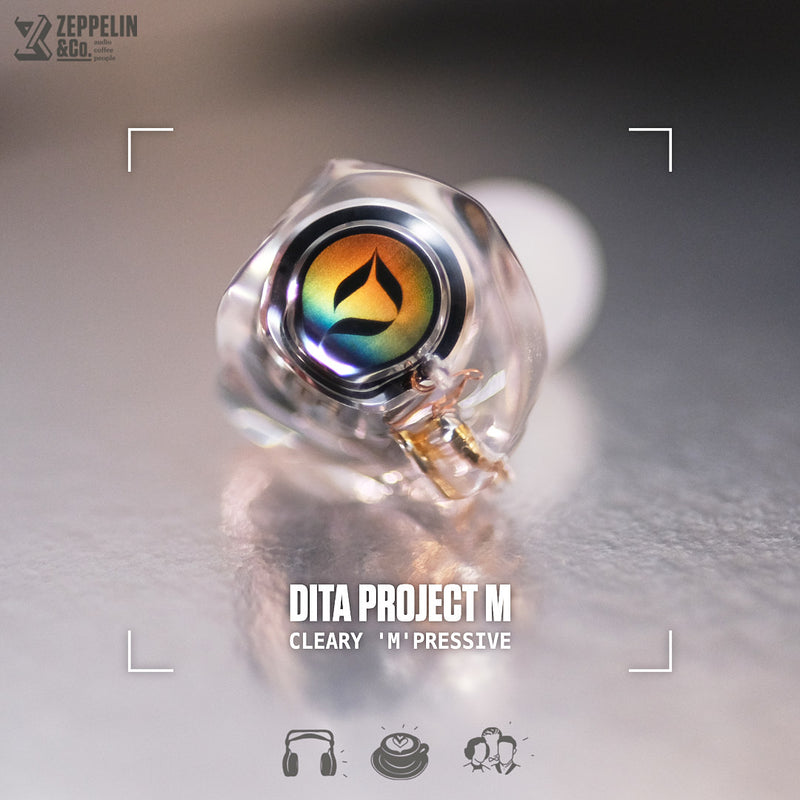 Dita Project M – Zeppelin & Co