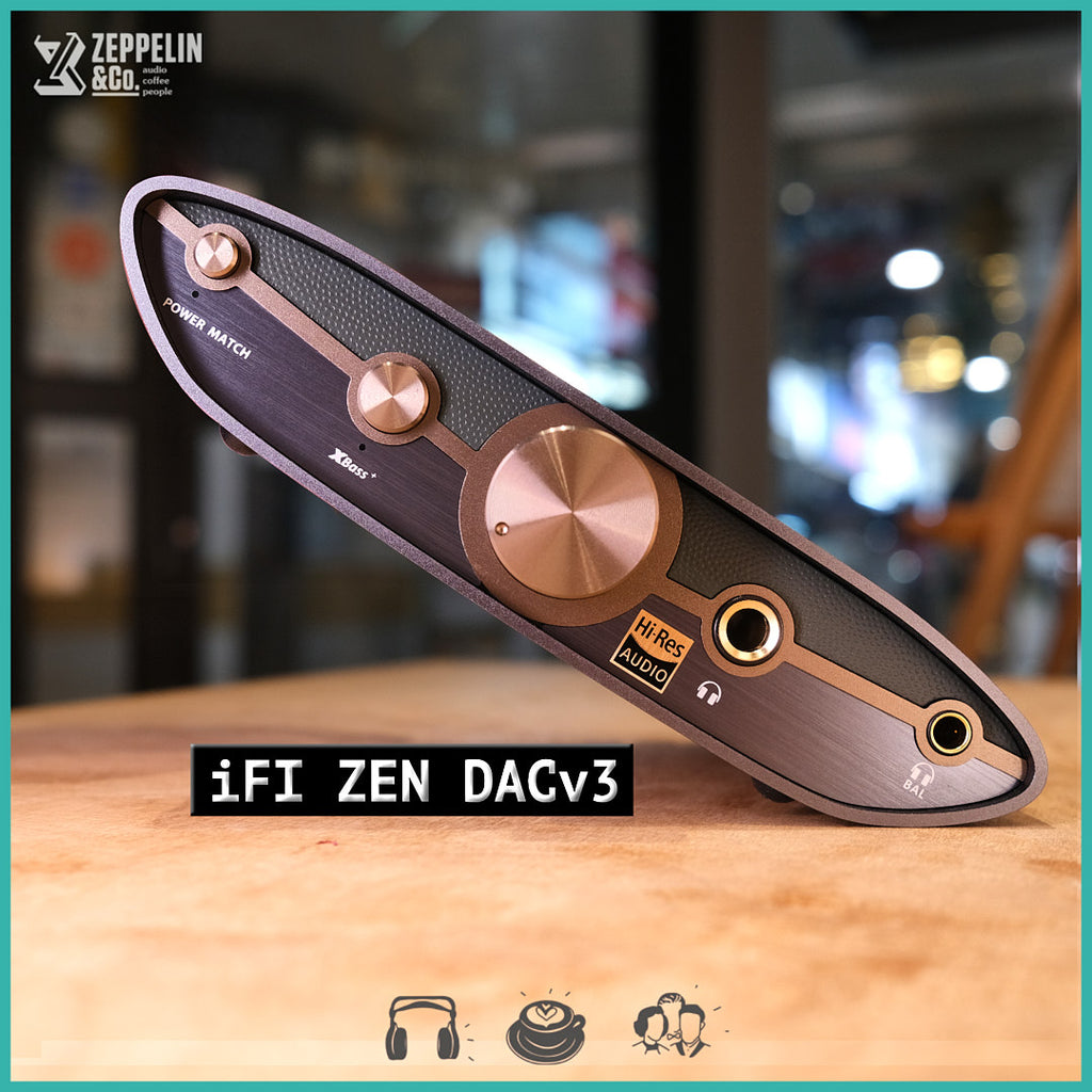 iFi Zen DAC V3 – Zeppelin u0026 Co